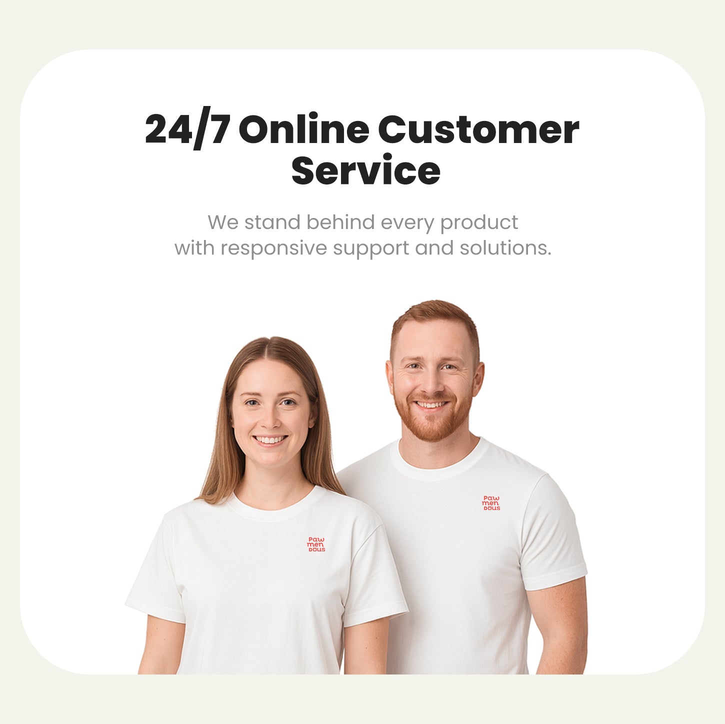 Pawmendous customer service team offering 24/7 online support with responsive after-sales solutions.